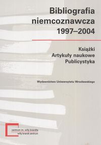 Okładka: Piotr Buras - Bibliografia niemcoznawcza 1997-2004
