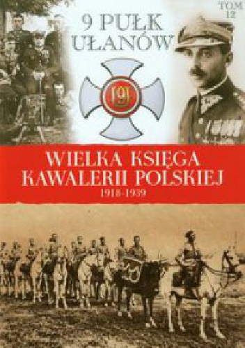 Okładka:  praca zbiorowa - 9 Pułk Ułanów Małopolskich