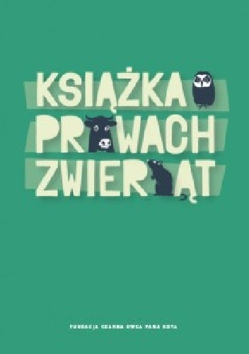 Okładka: Joanna Wydrych - Książka o prawach zwierząt