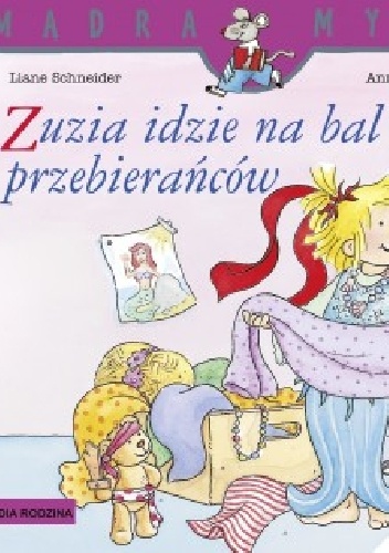 Okładka: Liane Schneider - Zuzia idzie na bal przebierańców