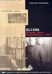 Okładka: Wojciech Czuchnowski - BLIZNA. PROCES KURII KRAKOWSKIEJ