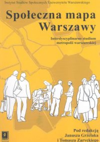 Okładka: Janusz Grzelak - Społeczna mapa Warszawy