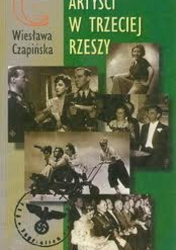 Okładka: Wiesława Czapińska - Artyści w Trzeciej Rzeszy