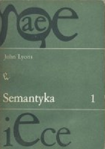 Okładka: John Lyons - Semantyka. Tom 1