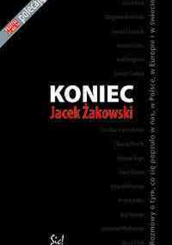Okładka: Jacek Żakowski - Koniec