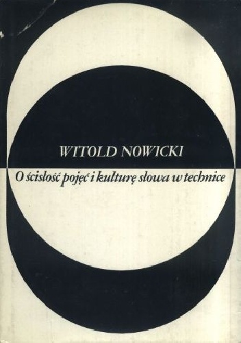 Okładka: Witold Nowicki - O ścisłość pojęć i kulturę słowa w technice
