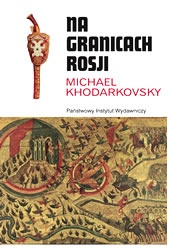 Okładka: Michael Khodarkovsky - Na granicach Rosji