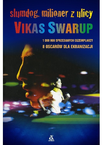Okładka: Vikas Swarup - Slumdog. Milioner z ulicy