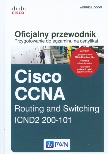 Okładka: Wendell Odom - Cisco CCNA Routing and Switching ICND2 200-101. Oficjalny przewodnik. Przygotowanie do egzaminu na certyfikat