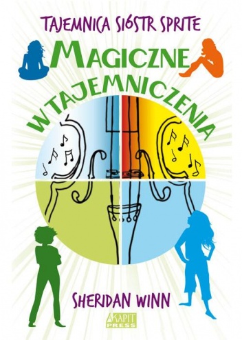Okładka: Sheridan Winn - Tajemnica Sióstr Sprite - Magiczne wtajemniczenia