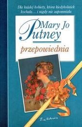 Okładka: Mary Jo Putney - Przepowiednia