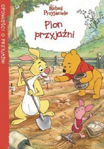 Okładka: Feldman Thea - Kubuś i przyjaciele - Plon przyjaźni