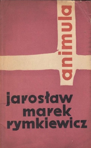 Okładka: Jarosław Marek Rymkiewicz - Animula