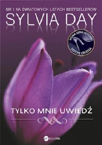 Okładka: Sylvia June Day - Tylko mnie uwiedź