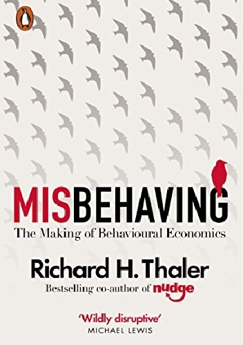 Okładka: Richard H. Thaler - Misbehaving: The Making of Behavioral Economics