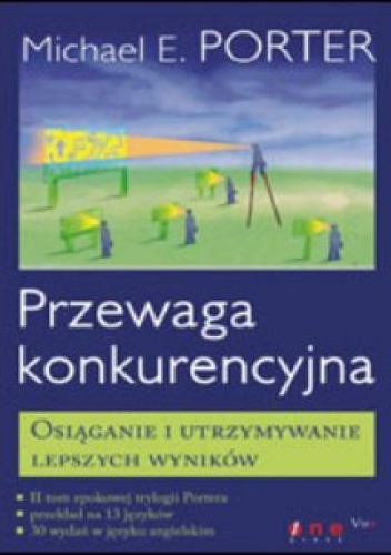Okładka: Michael E. Porter - Przewaga konkurencyjna. Osiąganie i utrzymywanie lepszych wyników