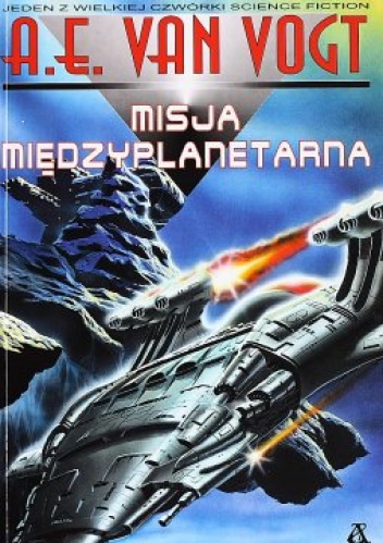 Okładka: Alfred Elton van Vogt - Misja międzyplanetarna