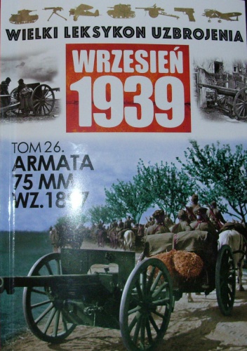 Okładka: Paweł Janicki - Armata polowa 75mm wz. 1897