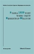Okładka: Marek Kornat - Polska 1939 roku wobec paktu Ribbentrop Mołotow