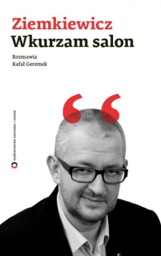 Okładka: Rafał A. Ziemkiewicz - Wkurzam salon