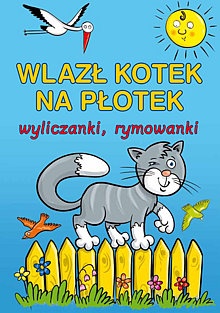 Okładka: Maria Konopnicka - Wlazł kotek na płotek. Wyliczanki, rymowanki