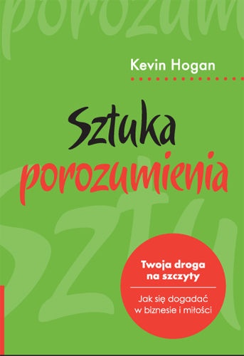 Okładka: Kevin Hogan - Sztuka Porozumienia