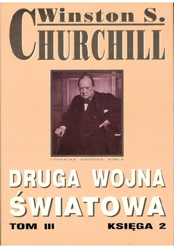 Okładka: Winston Churchill - Druga Wojna Światowa. Tom III. Księga 2