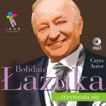 Okładka: Bohdan Łazuka - Bohdan Łazuka… trzymam się