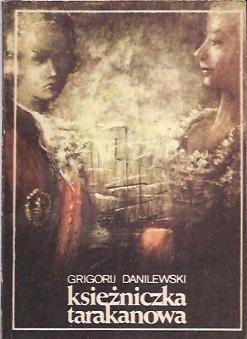 Okładka: Grigorij Danilewski - Księżniczka Tarakanowa