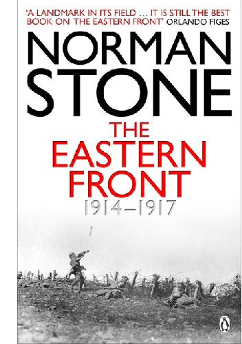 Okładka: Norman Stone - The Eastern Front 1914-1917