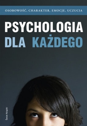 Okładka:  praca zbiorowa - Psychologia dla każdego