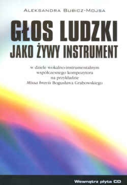 Okładka: A. Bubicz-Mojsa - Głos ludzki jako żywy instrument
