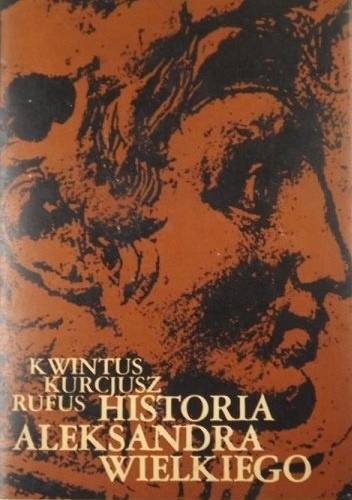 Okładka: Kwintus Kurcjusz Rufus - Historia Aleksandra Wielkiego
