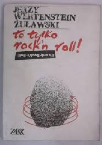 Okładka: Jerzy Wertenstein-Żuławski - To tylko rock'n'roll