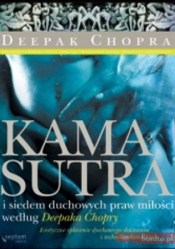 Deepak Chopra - Kamasutra i siedem duchowych praw miłości według Deepaka Chopry