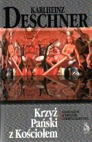 Okładka: Karlheinz Deschner - Krzyż Pański z Kościołem. Seksualizm w historii chrześcijaństwa