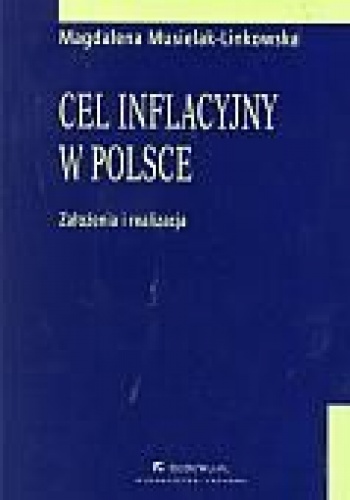 Okładka: Magdalena Musielak-Linkowska - Cel inflacyjny w Polsce