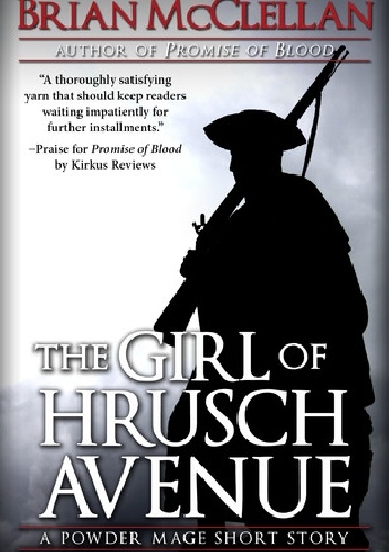 Okładka: Brian McClellan - The Girl of Hrusch Avenue