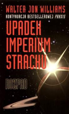 Okładka: Walter Jon Williams - Rozpad