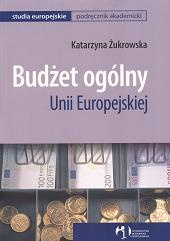Okładka: Katarzyna Żukrowska - Budżet ogólny Unii Europejskiej