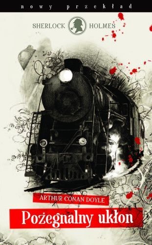 Okładka: Arthur Conan Doyle - Pożegnalny ukłon