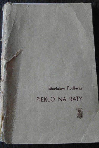 Okładka: Stanisław Podlaski - Piekło na raty