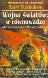 Okładka: Harry Turtledove - Wojna światów: w równowadze