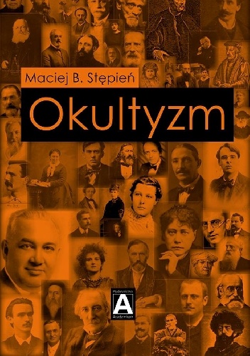 Okładka: Maciej B. Stępień - Okultyzm. Studium ezoteryki zachodniej