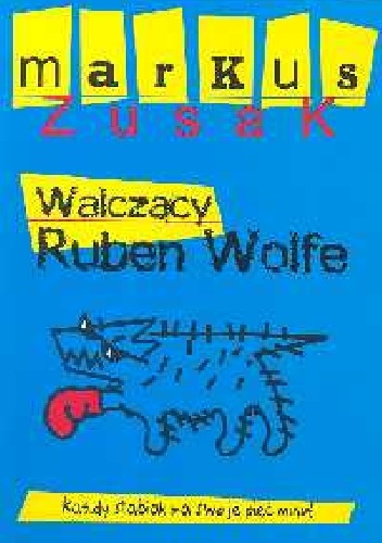 Okładka: Markus Zusak - Walczący Ruben Wolfe