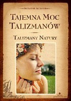 Okładka: Alexandre Alexandr - Tajemna moc talizmanów. Talizmany natury