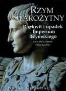 Okładka: Fabio Bourbon - Rzym starożytny. Rozkwit i upadek Imperium Rzymskiego