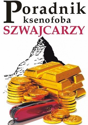 Okładka: Paul Bilton - Poradnik ksenofoba - Szwajcarzy