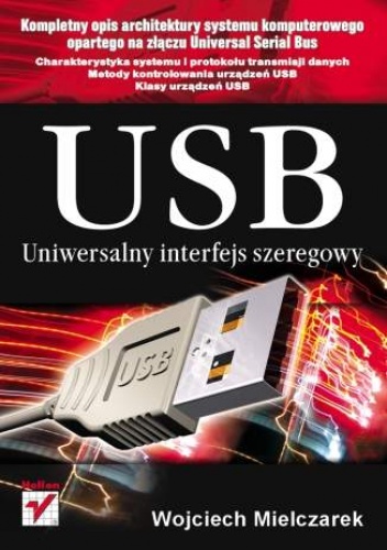 Okładka: Wojciech Mielczarek - USB. Uniwersalny interfejs szeregowy