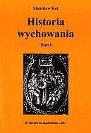 Okładka: Stanisław Kot - Historia wychowania tom 1. Od starożytnej Grecji do połowy wieku XVIII
